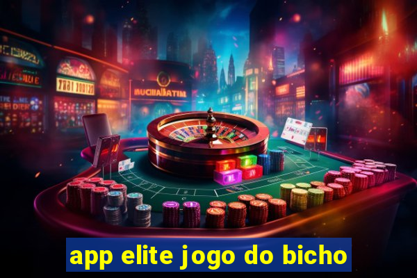 app elite jogo do bicho